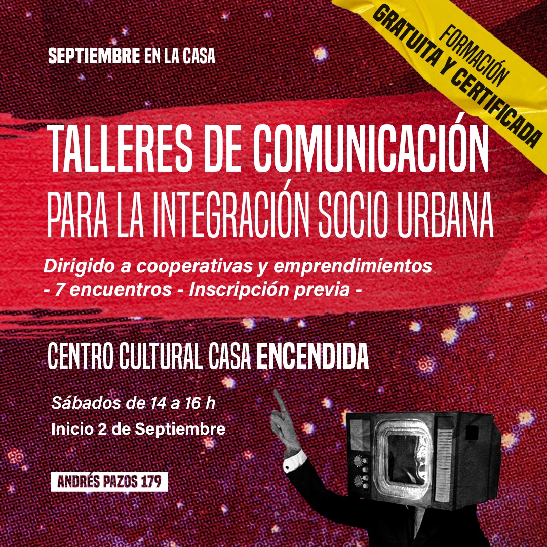 En Casa Encendida dictarán talleres gratuitos de comunicación