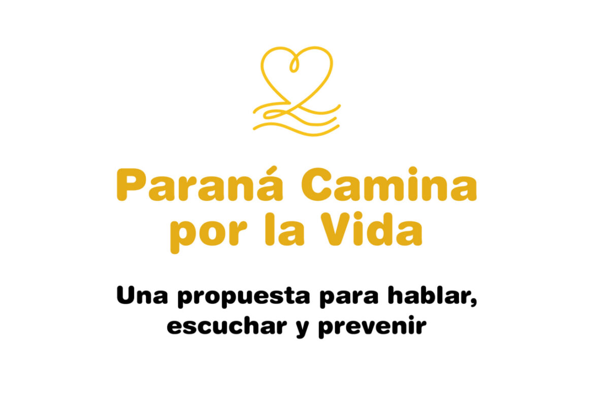 Paraná Camina por la Vida: una propuesta para hablar, escuchar y prevenir